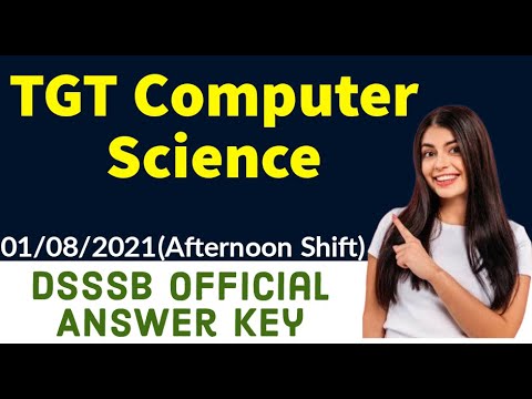 DSSSB TGT Computer Science official answer key(1/08/2021) | TGT Computer Science paper