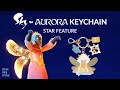 Sky x AURORA Keychain STAR Feature Reveal! ✨💛