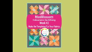 Mod Blossom QAL - Rev 2 Week #2 - Make the Templates & Cut the Fabrics