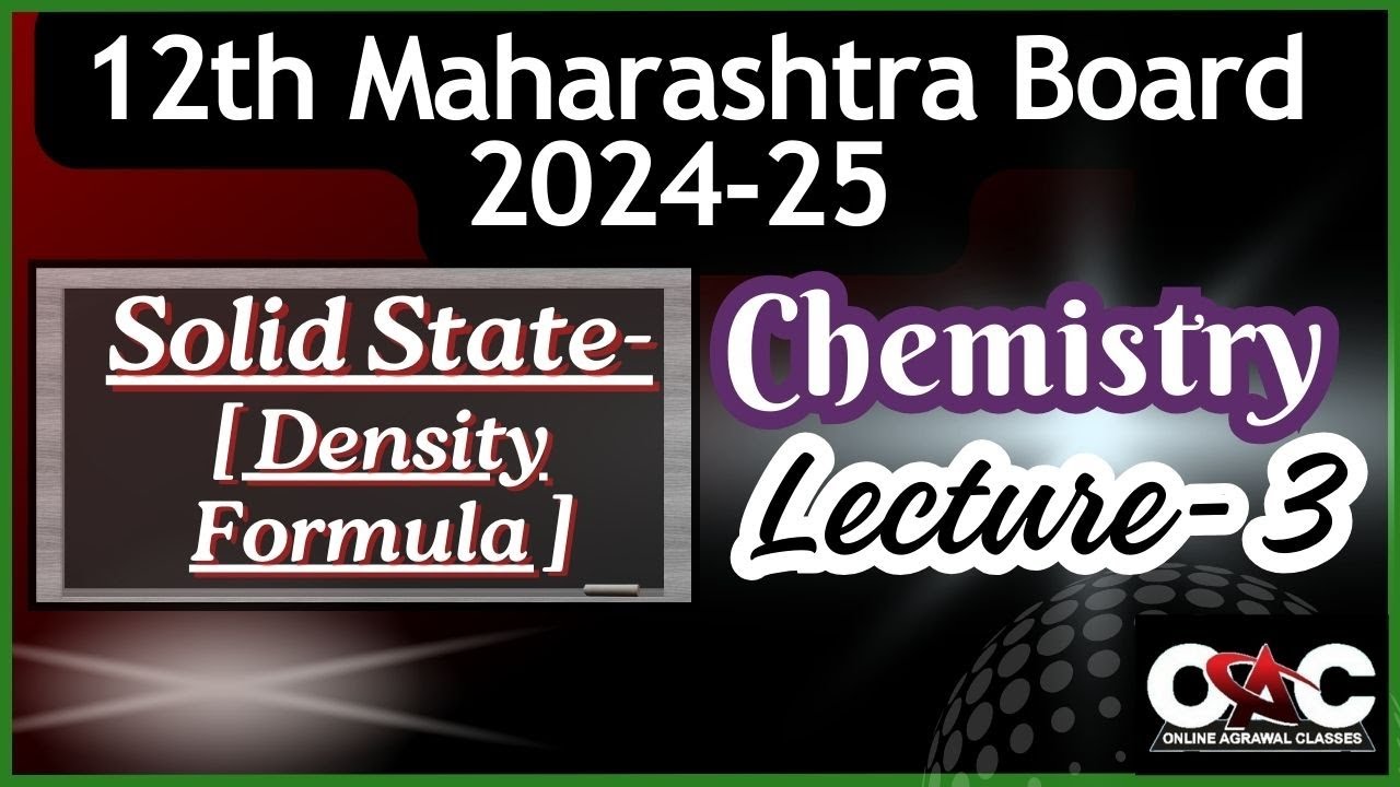 12th Maharashtra Board24-25/Chemistry/Solid State /Lecture- 3 - YouTube