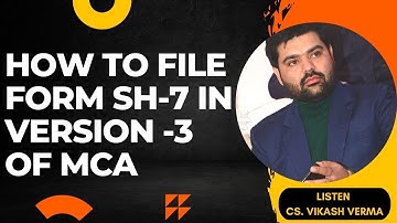 How to file Form SH-7 in Version 3 of MCA | e-MOA and e-AOA is required now | Version 3 MCA