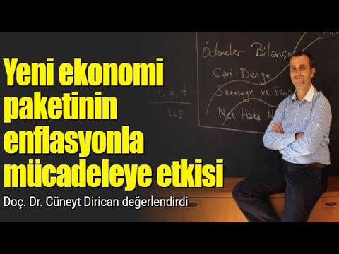 Yeni ekonomi paketinin enflasyonla mücadeleye etkisi | Doç. Dr. Cüneyt Dirican değerlendirdi