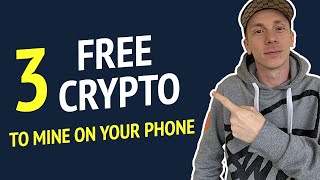 Top 3 Cryptocurrencies You Can Get For FREE On Your Phone In 2021