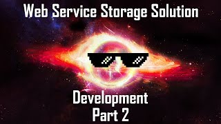 Pixel Stream - Web Service Storage Solution Part 2