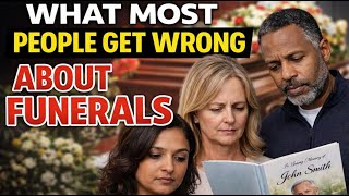 What Most People Get Wrong About Funerals - The Funeral Program Site