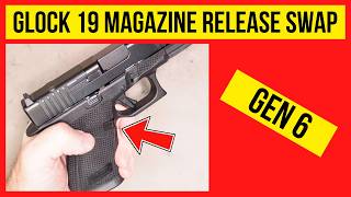 Glock 19 Gen 6 Magazine Release Swap Right Hand to Left Hand