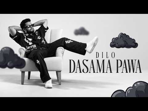 Dilo - Dasama Pawa ( Official Lyric Video )