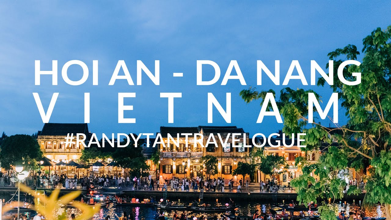 Explore Hoi An - Da Nang - Vietnam