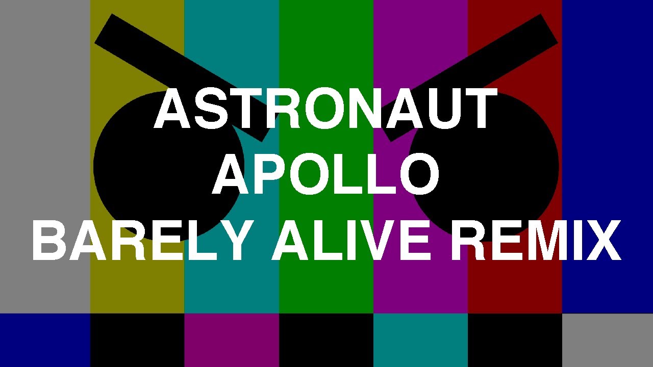 Astronaut – Apollo (Barely Alive Remix) Lyrics | Genius Lyrics, image size:1280x720