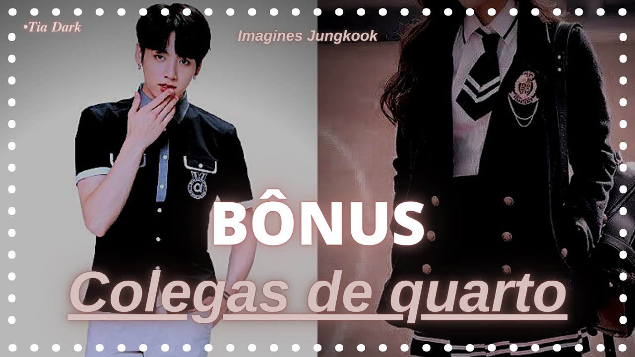 {🦋} ❝Colega de quarto.❞ Imagine Jungkook - BÔNUS