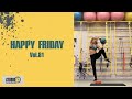 HAPPY FRIDAY VOL81