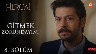 Reyyanın Vedası - Hercai 8. Bölüm