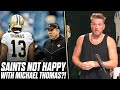 Pat McAfee Reacts: Saints Upset Michael Thomas Waited To Get Ankle Surgery, Missing Games