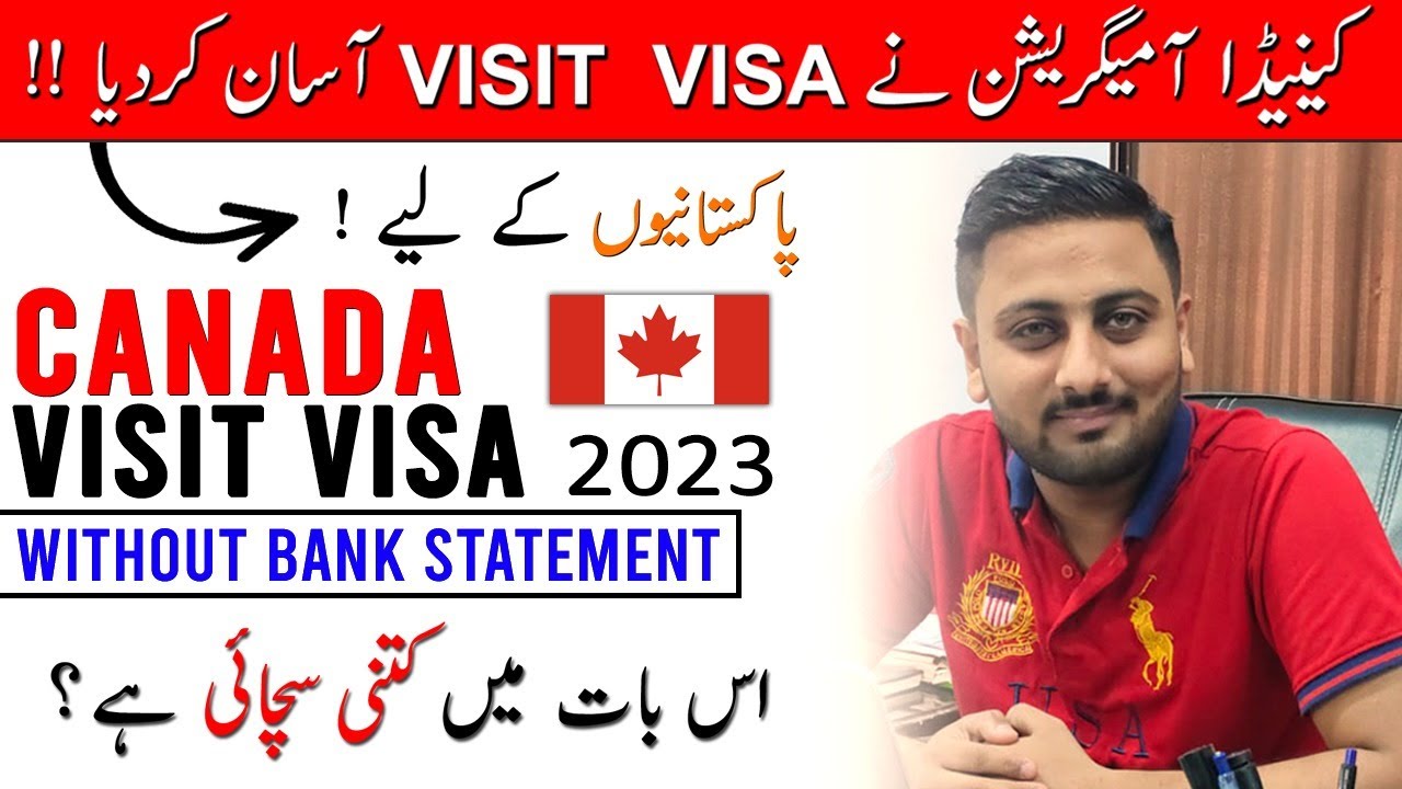Canada Visit Visa 2023 - Without Bank Statement - What is Reality?