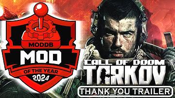"CALL OF DOOM:TARKOV" Thank you Trailer | 2024 Mod of the Year Awards - TOP100 |