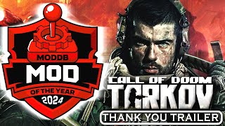 "CALL OF DOOM:TARKOV" Thank you Trailer | 2024 Mod of the Year Awards - TOP100 |