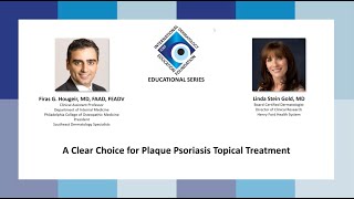 IDEF Educational Series Webinar  A Clear Choice for Plaque Psoriasis Topical Treatment
