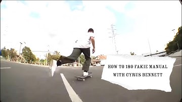 How To 180 fakie manual with Cyrus Bennett