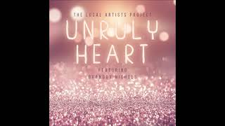 Unruly Heart (Cover by Brandon N.) - The Local Artists Project