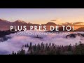 Plus prs de toi  adoration prophtique au piano l musique de mditation l louanges