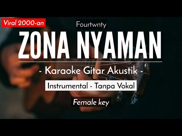 Zona Nyaman (Karaoke Akustik) - Fourtwnty (Chintya Gabriella Karaoke Version) class=