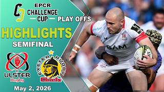 Remarkable Rugby | Ulster vs Exeter Chiefs | EPCR Challenge Cup 2026 Highlights
