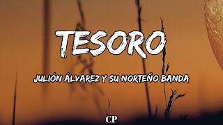 Julión Álvarez Y Su Norteño Banda - Tesoro Letra