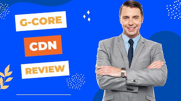 Accelerate Your Website with G-Core CDN: The Ultimate Review!