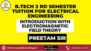 Electromagnetic Field Theory For Electrical Engg Students | B Tech 3rd Semester Tuition Batch |