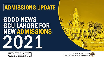 GOOD NEWS GCU LAHORE FOR NEW ADMISSIONS |FILM|MEDIA|JOURNALISM|M AHMAD NAZEER