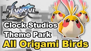 Clock Studios Theme Park - All Origami Bird Locations - Honkai Star Rail