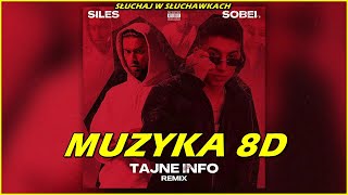 8D Sobel "Tajne info" ft. Siles (Remix) 8D - MUZYKA 8D / 8D AUDIO 🎧 #sobel #8D #tajneinfo