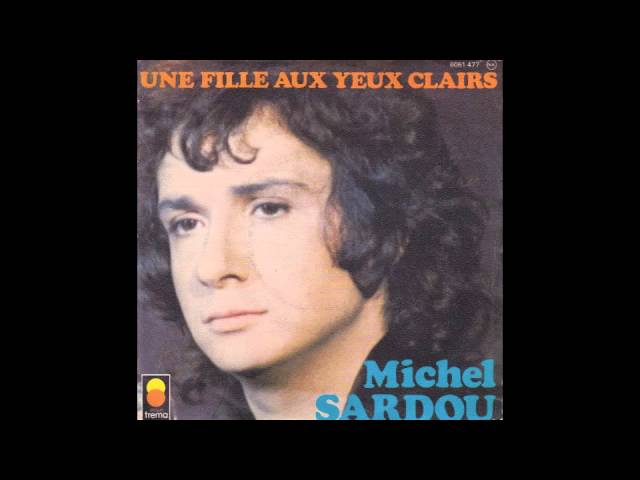 Michel Sardou - Une fille aux yeux clairs