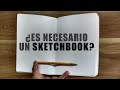 ¿Es necesario un SketchBook para tus dibujos?