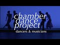 Chamber dance project highlights 2022