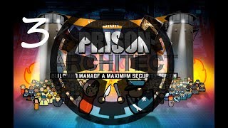 Let's play Prison Architect: Imperial Detention Center. Episode 3