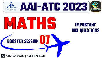 BOOSTER SESSION- 07 | MATHS | COMPLETE SYLLABUS | AAI JE ATC EXAM 2023 REVISION