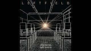 Leftfield - Alternative Light Source [Slow Version]