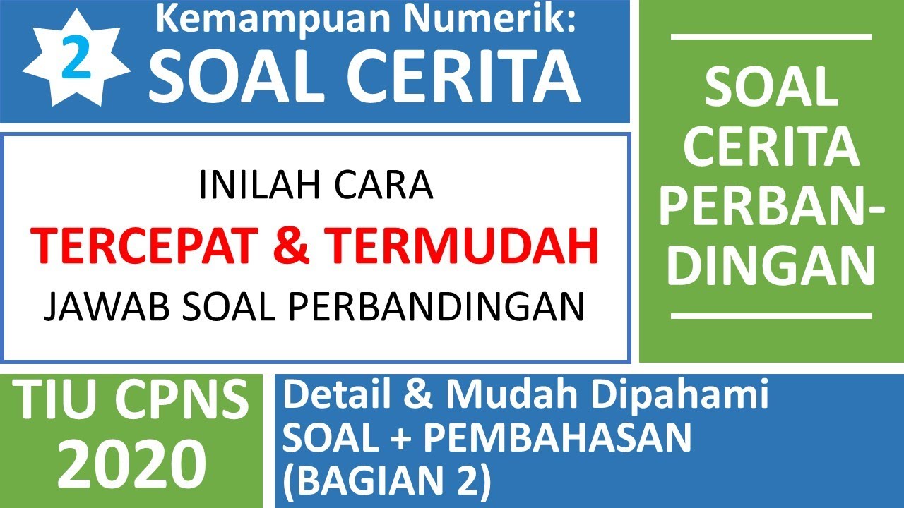 Tiu Cpns Kemampuan Numerik Soal Cerita Tentang Perbandingan Senilai Berbalik Nilai 2 Cpns 2020 Youtube