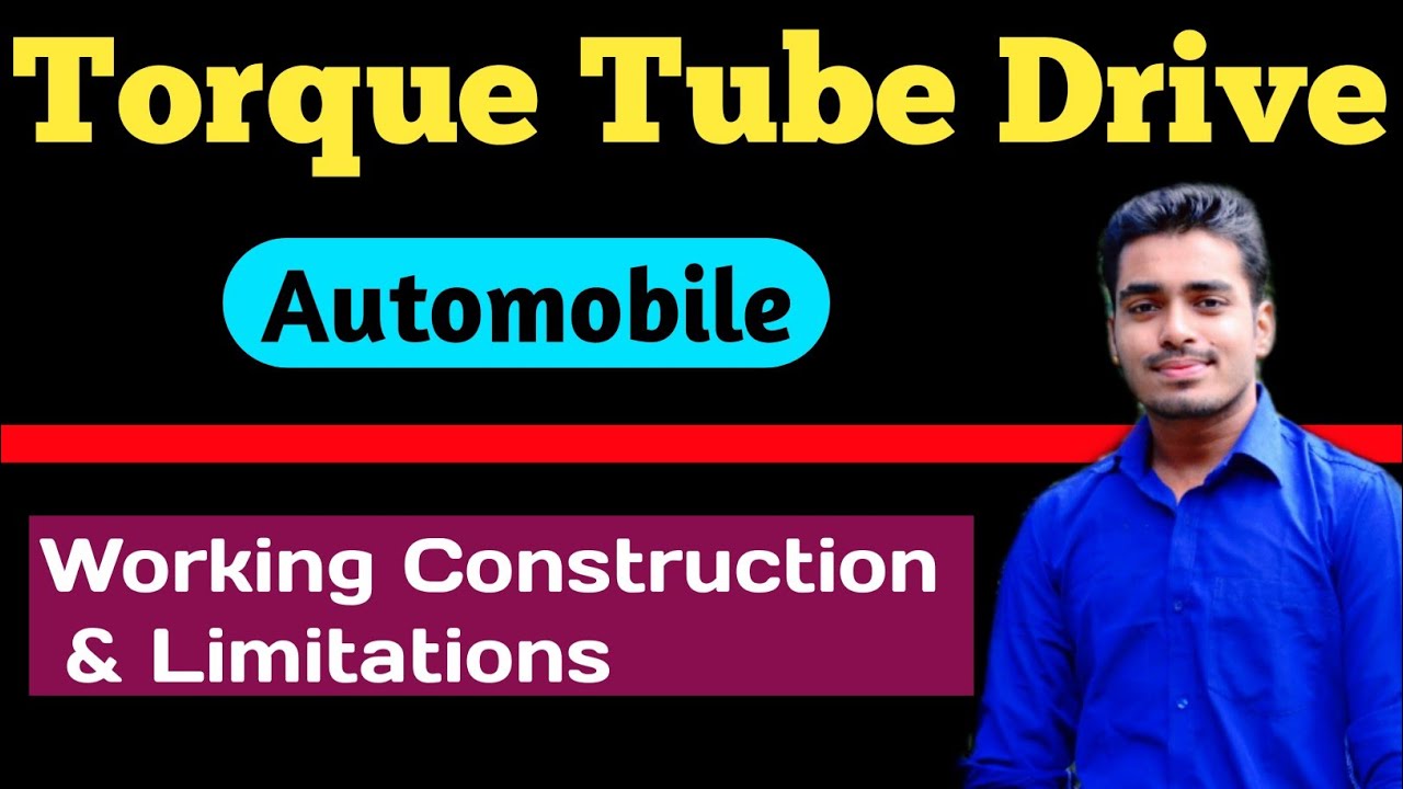 TORQUE TUBE DRIVE In हिंदी HotchKiss Drive Vs Torque Tube Drive
