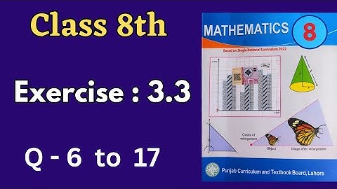 Class 8th Math Exercise 3.3 [ Q 6 to 17 ] Class 8 Math Exercise 3.3