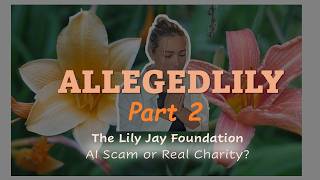 Lily Jay Foundation Scandal Part 2