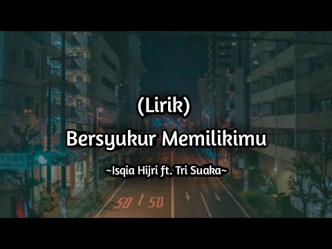 BERSYUKUR MEMILIKIMU - ISQIA HIJRI (Tuhan menciptakan dirimu dari tulang rusukku) Cover Ivan Sany