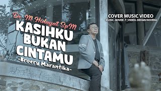 KASIHKU BUKAN CINTAMU - Cover By dr. M. Hidayat, SpM (EMHI)