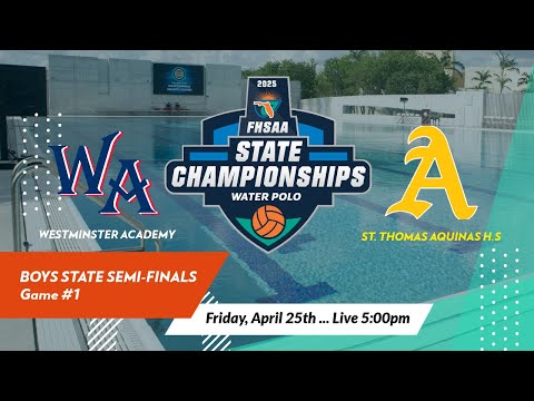 WESTMINSTER ACADEMY (Lions) vs. St. THOMAS AQUINAS (Raiders) - State Semi-Finals Game 1...04/25/2025