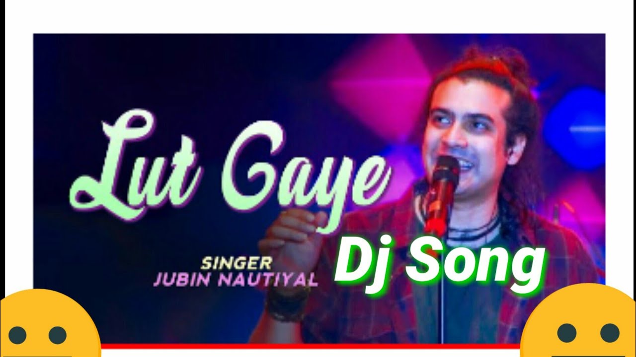 lut gaye dj song Jubin Nautiyal Song Emran Hashmi New Movie Song YouTube