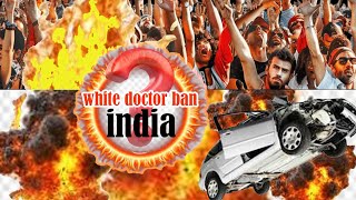 White doctor ban india // what is white-collar terrorism? White - collar terror // #terrorist💥💥
