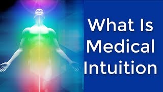What Is The Science of Medical Intuition
