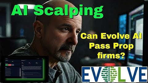 Scalping with Evolve AI  - The Future of Trading with AI
