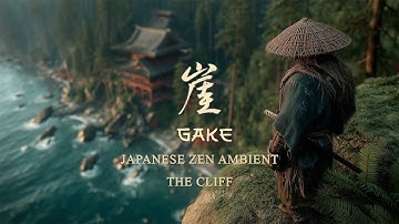GAKE | Japanese Zen Instrumental Meditation Music For Calm & Focus (崖)